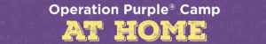 Operation Purple Camp at Home