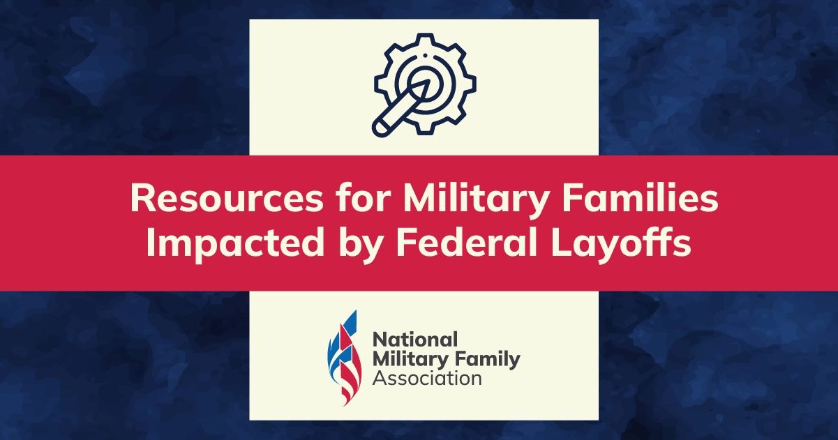 Resources for Military Families Impacted by Federal Layoffs