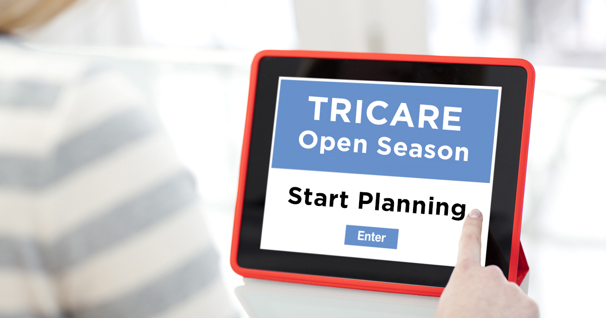 It’s Almost TRICARE Open Season. Start Planning Now.